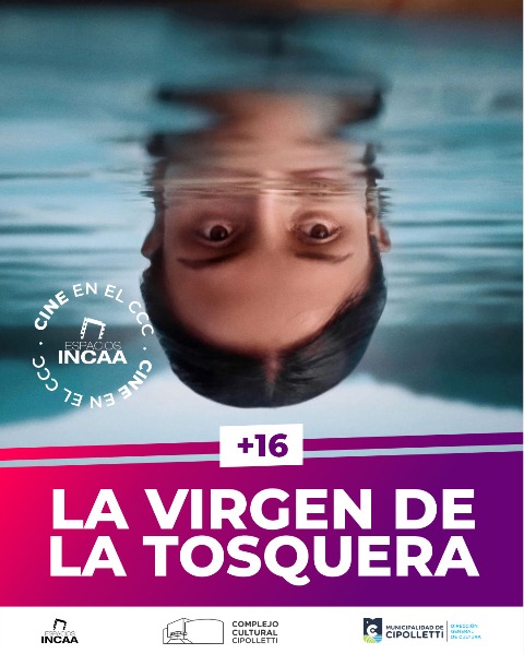 En este momento estás viendo “La virgen de la tosquera” se proyecta en el CCC de Cipolletti